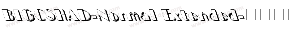 BIGCSHAD-Normal Extended字体转换